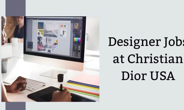 Designer Jobs at Christian Dior USA
