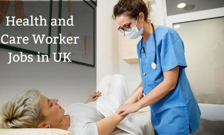 Health and Care Worker Jobs in UK