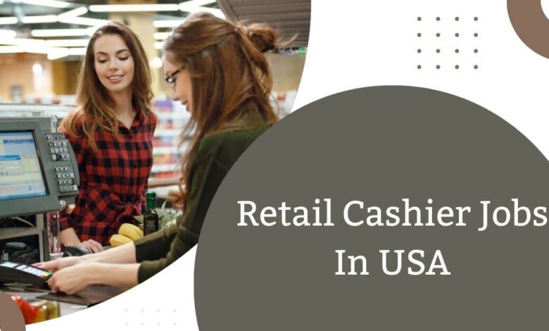 Retail Cashier Jobs In USA