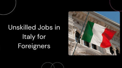 Unskilled Jobs in Italy for Foreigners
