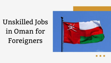 Unskilled Jobs in Oman for Foreigners