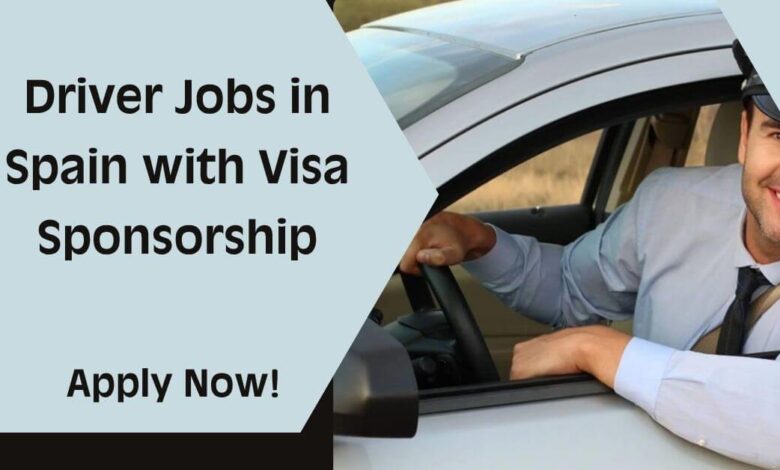 Driver Jobs in Spain with Visa Sponsorship