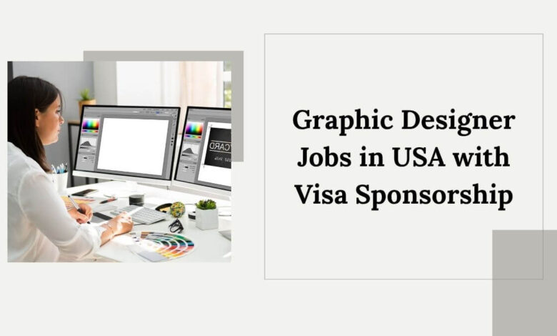 Graphic Designer Jobs in USA with Visa Sponsorship