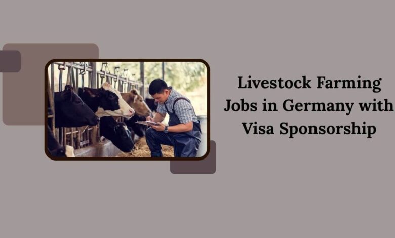 Livestock Farming Jobs in Germany with Visa Sponsorship
