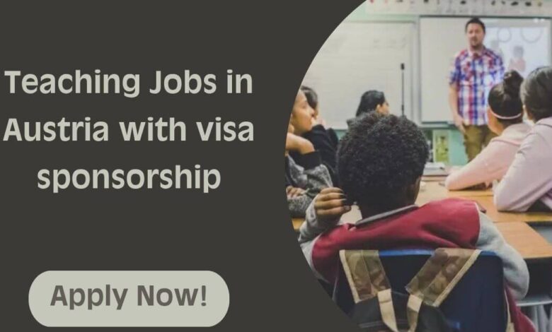 Teaching Jobs in Austria with visa sponsorship