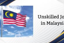 Unskilled Jobs in Malaysia