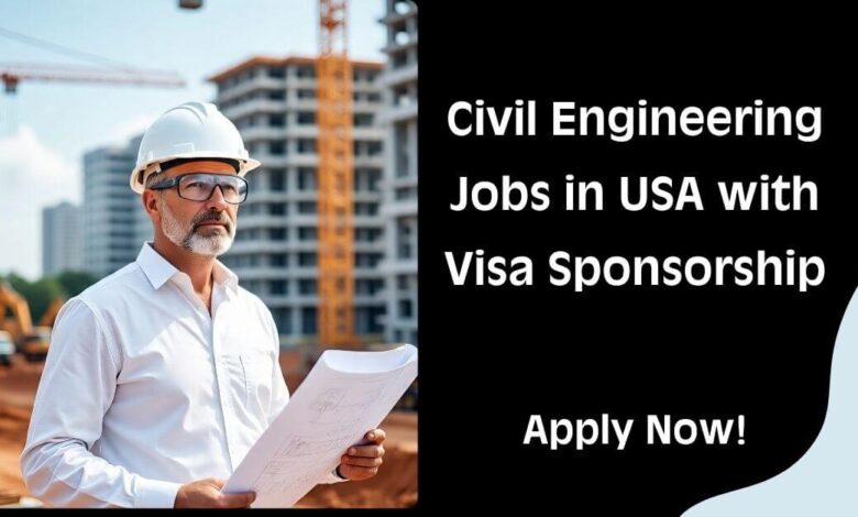 Civil Engineering Jobs in USA with Visa Sponsorship