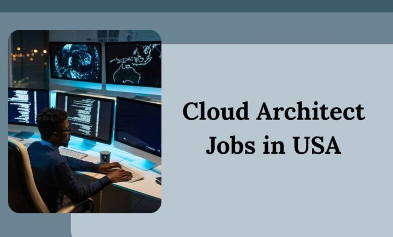 Cloud Architect Jobs in USA