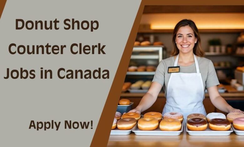 Donut Shop Counter Clerk Jobs in Canada
