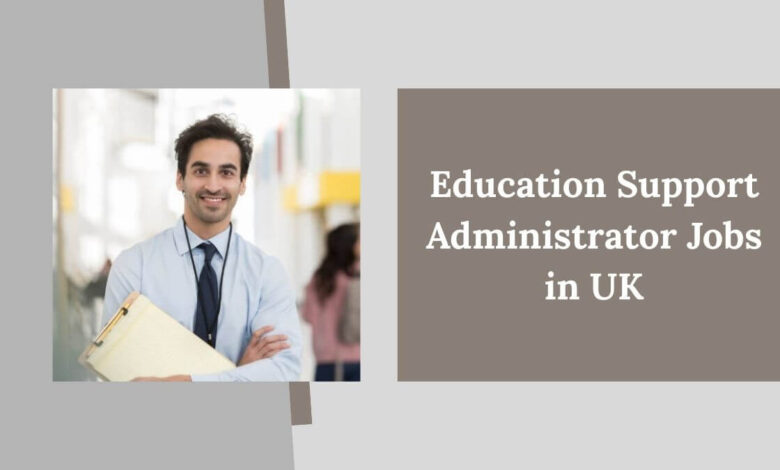 Education Support Administrator Jobs in UK