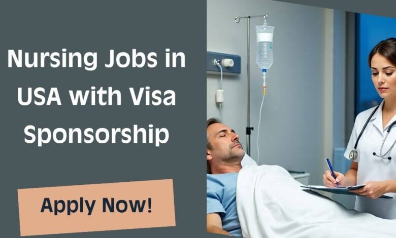 Nursing Jobs in USA with Visa Sponsorship