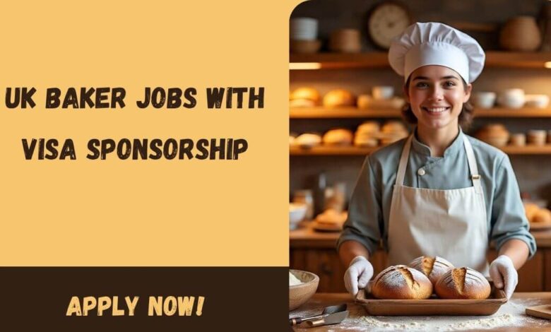 UK Baker Jobs with Visa Sponsorship