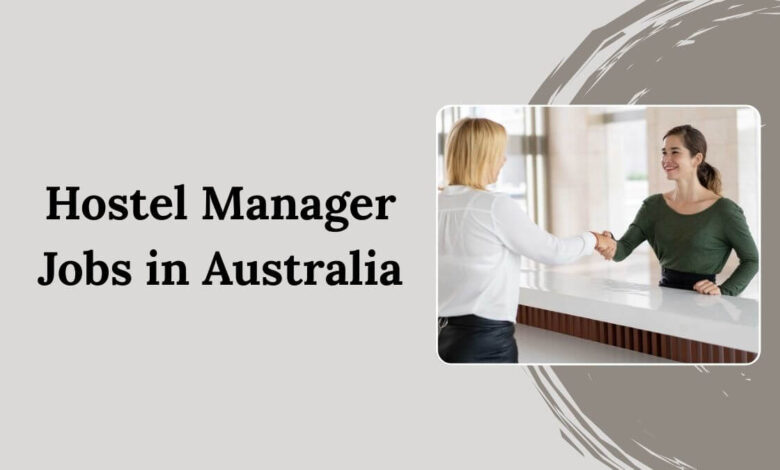Hostel Manager Jobs in Australia