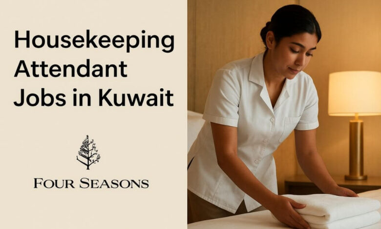 Housekeeping Attendant Jobs in Kuwait