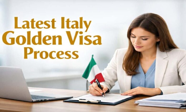 Latest Italy Golden Visa Process