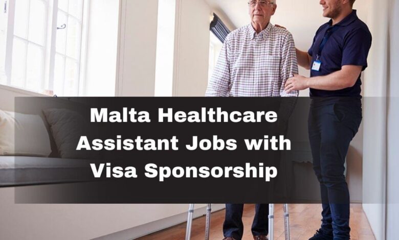 Malta Healthcare Assistant Jobs with Visa Sponsorship