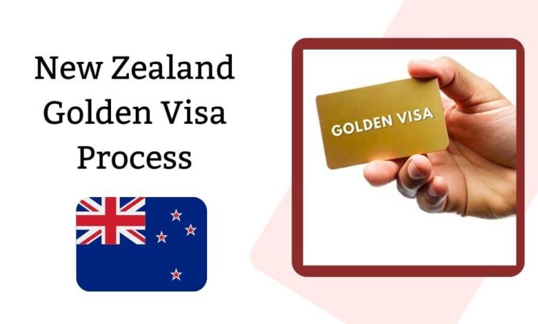 New Zealand Golden Visa Process