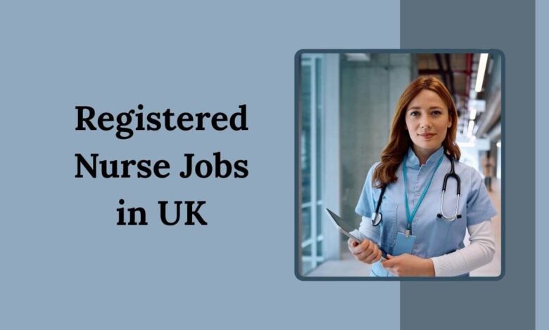 Registered Nurse Jobs in UK