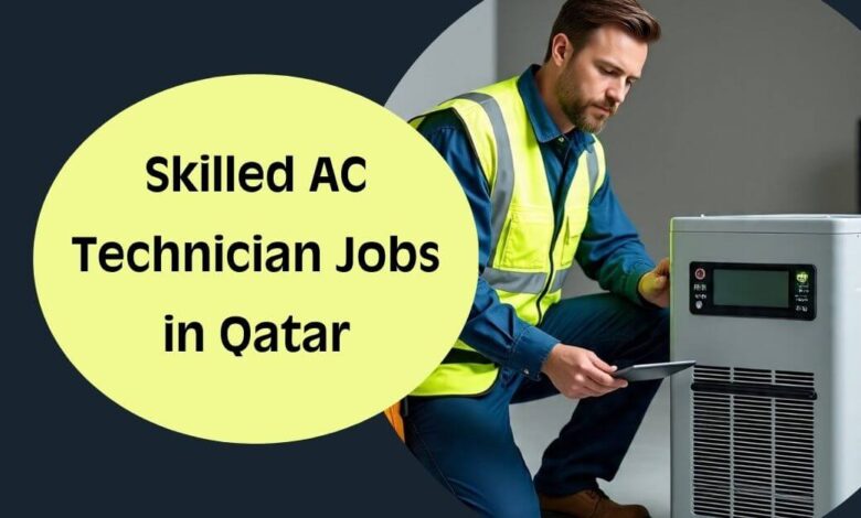 Skilled AC Technician Jobs in Qatar