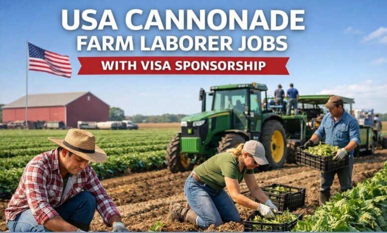 USA Cannonade Farm Laborer Jobs with Visa Sponsorship