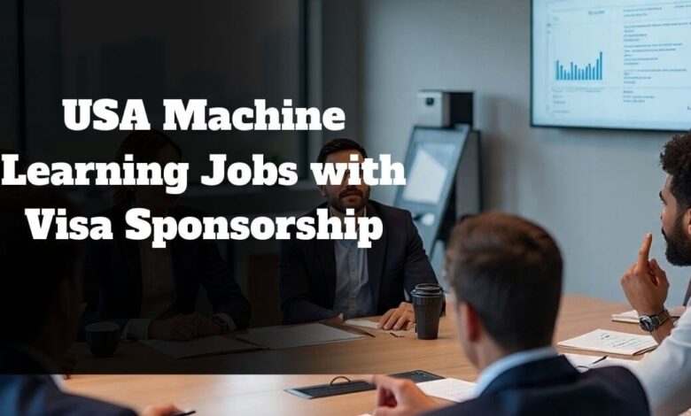 USA Machine Learning Jobs with Visa Sponsorship