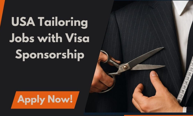 USA Tailoring Jobs with Visa Sponsorship