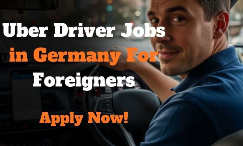 Uber Driver Jobs in Germany For Foreigners