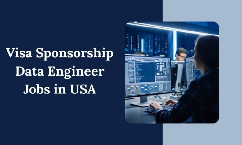 Visa Sponsorship Data Engineer Jobs in USA