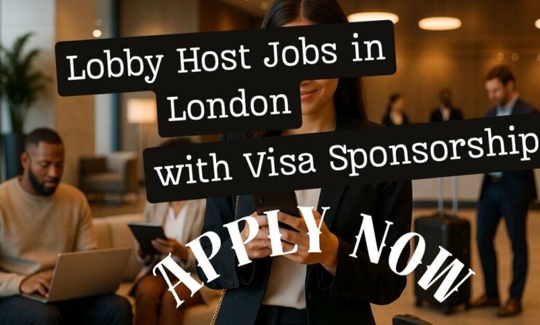 Lobby Host Jobs in London with Visa Sponsorship