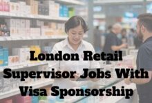 London Retail Supervisor Jobs With Visa Sponsorship