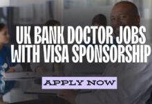 UK Bank Doctor Jobs With Visa Sponsorship