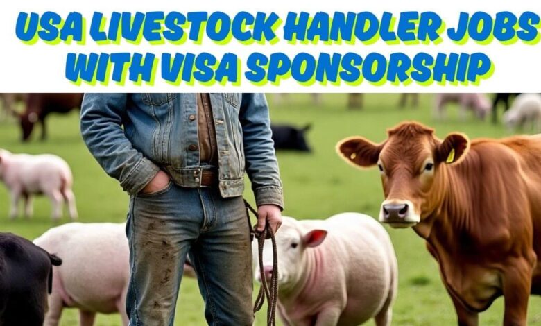 USA Livestock Handler Jobs with Visa Sponsorship