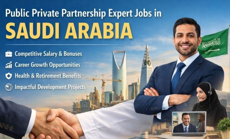 Public Private Partnership Expert Jobs in Saudi Arabia