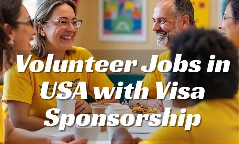 Volunteer Jobs in USA with Visa Sponsorship