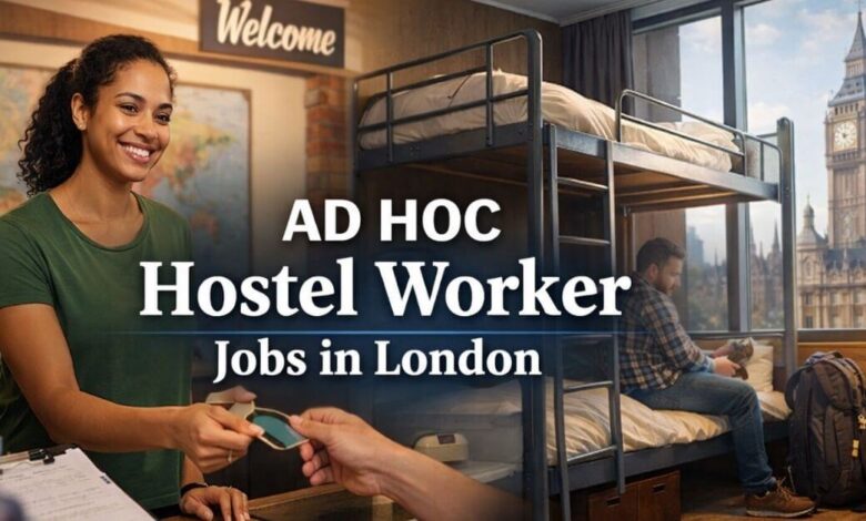 AD HOC Hostel Worker Jobs in London